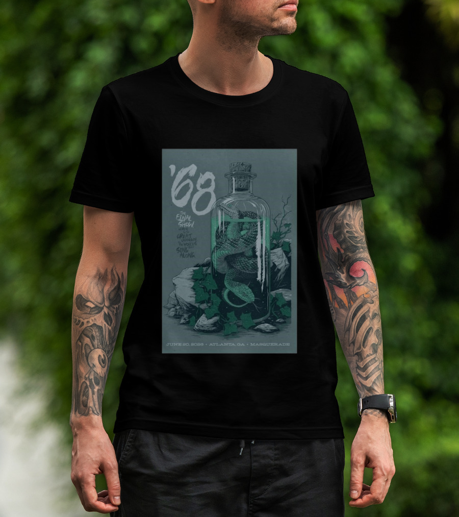 ʼ68 The Final Show June 20 2026 Atlanta GA Masquerade Snake In Bottle T-Shirt