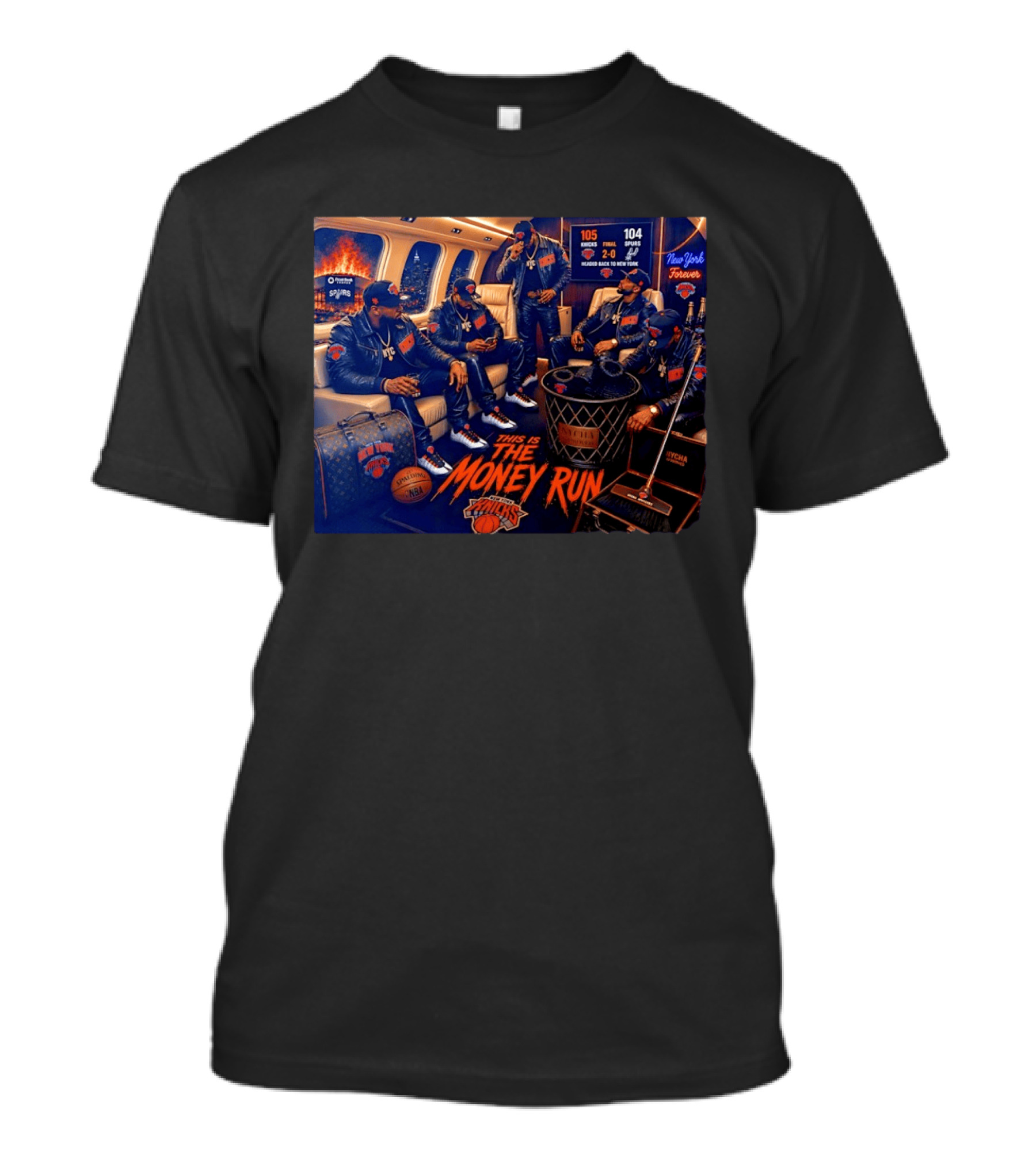 105 Knicks 104 Spurs This Is The Money Run New York Knicks NBA Victory 2 0 Series Lead T-Shirt