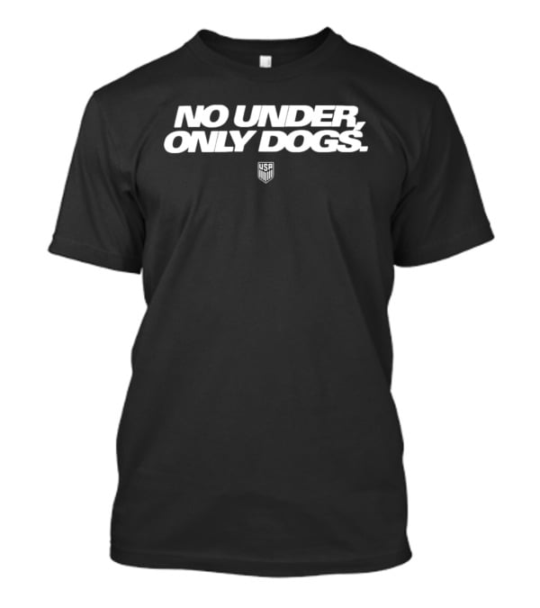 No Under Only Dogs USA Shield Crest T-Shirt