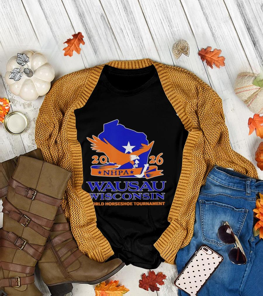 Wausau Wisconsin 2026 NHPA World Horseshoe Tournament Bald Eagle and State T-Shirt