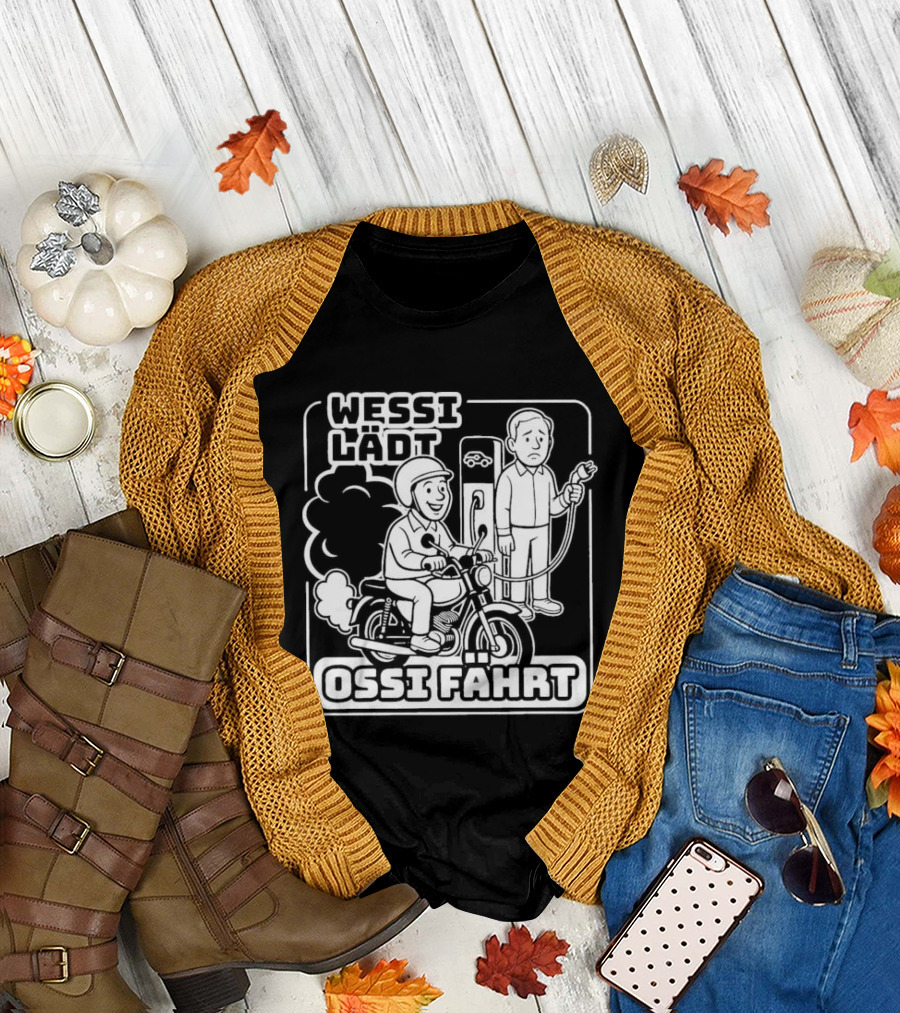 Wessi Lädt Ossi Fahrt Motif with Scooter and Gas Pump T-Shirt