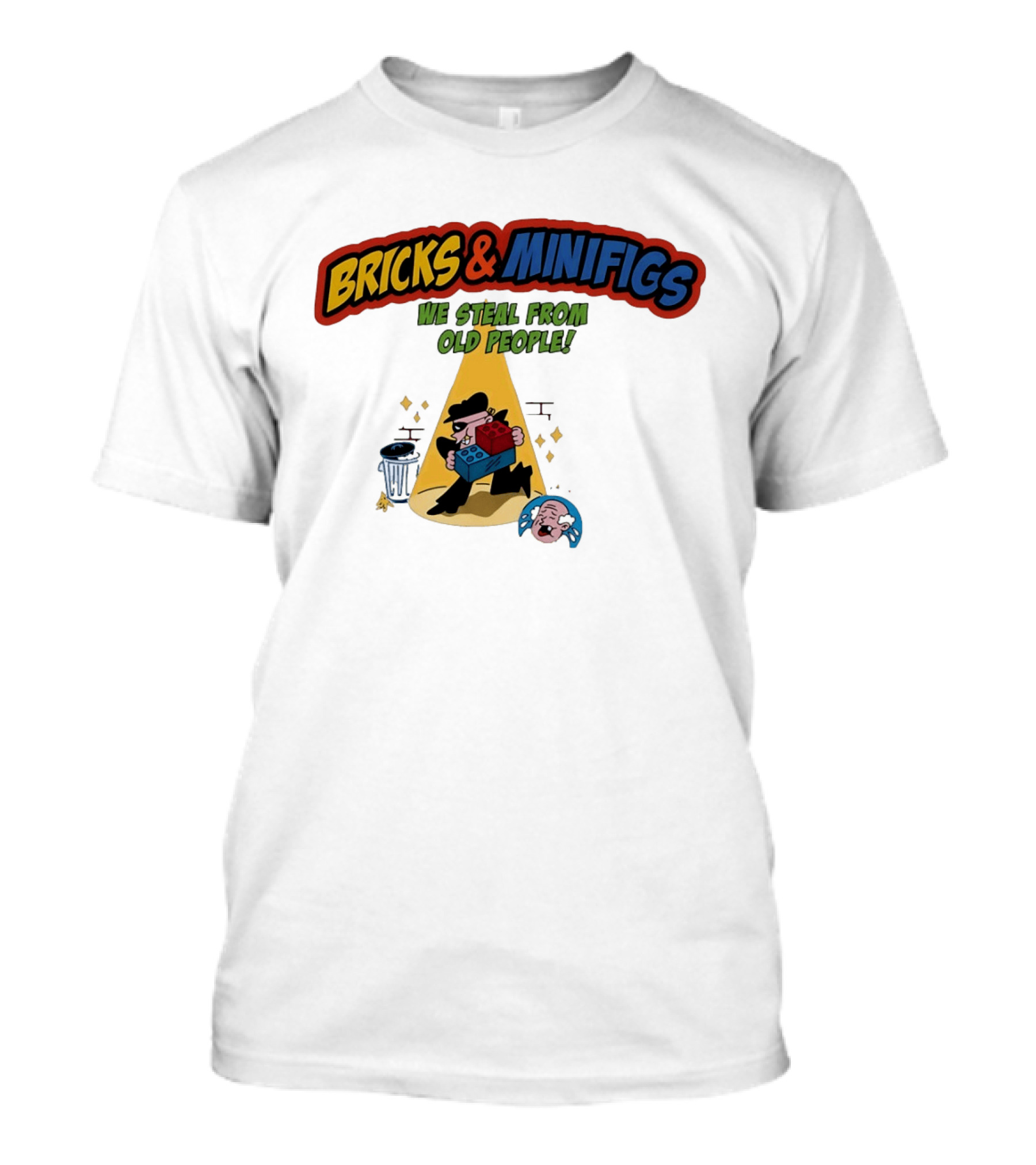 BRICKS MINIFIGS WE STEAL FROM OLD PEOPLE Humor Cartoon Comedy T-Shirt