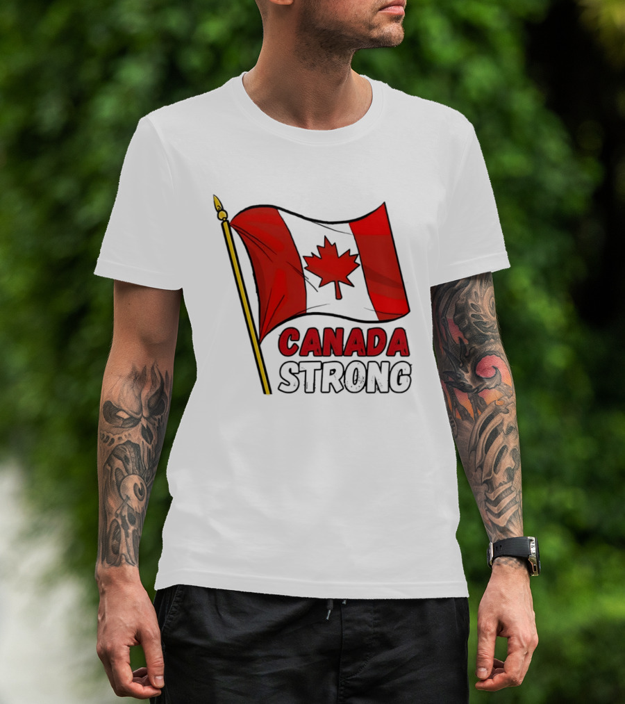 Canada Strong Maple Leaf Flag Pride T-Shirt