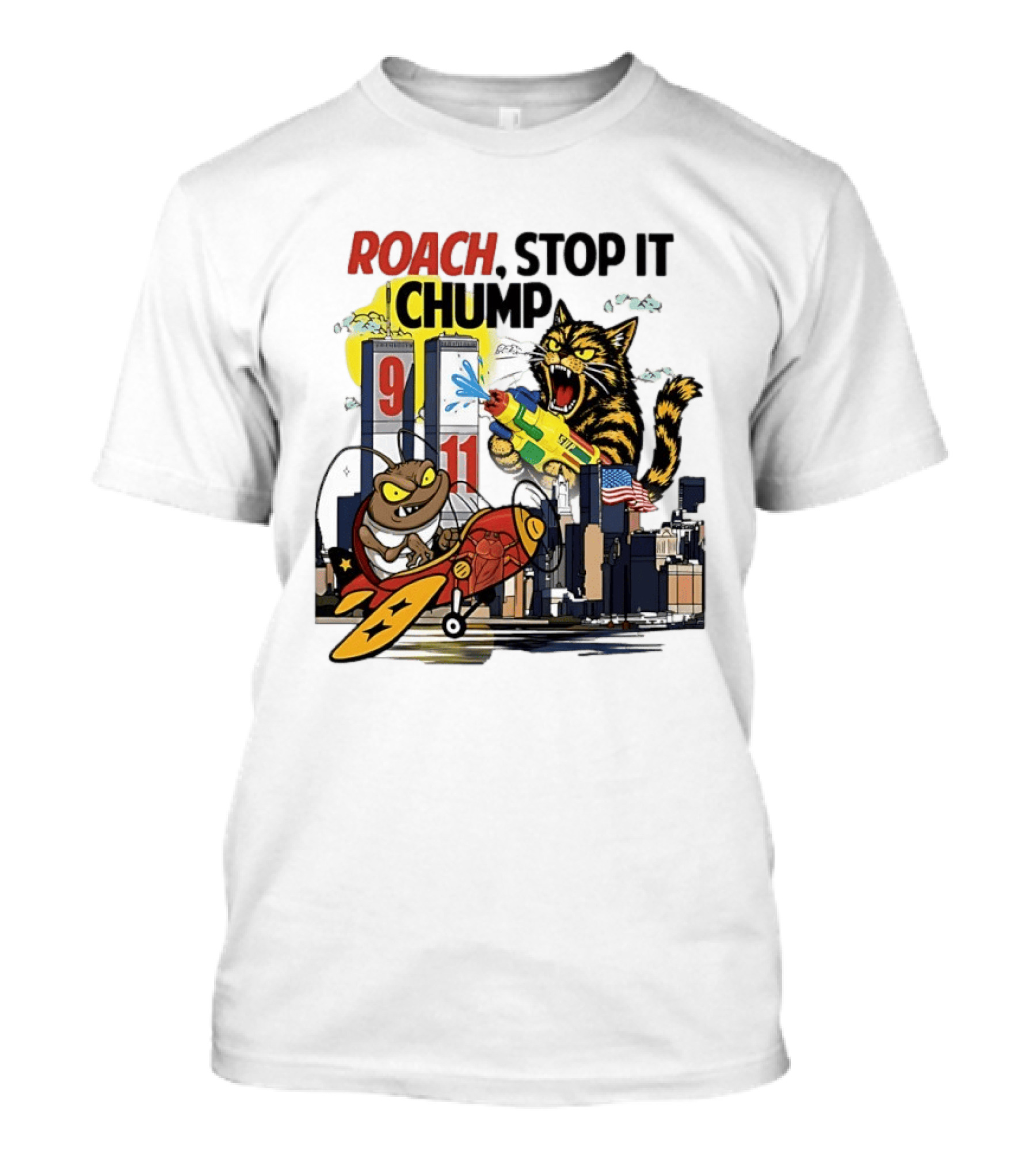 Roach Stop It Chump Cat Vs Cockroach September 11 Towers T-Shirt