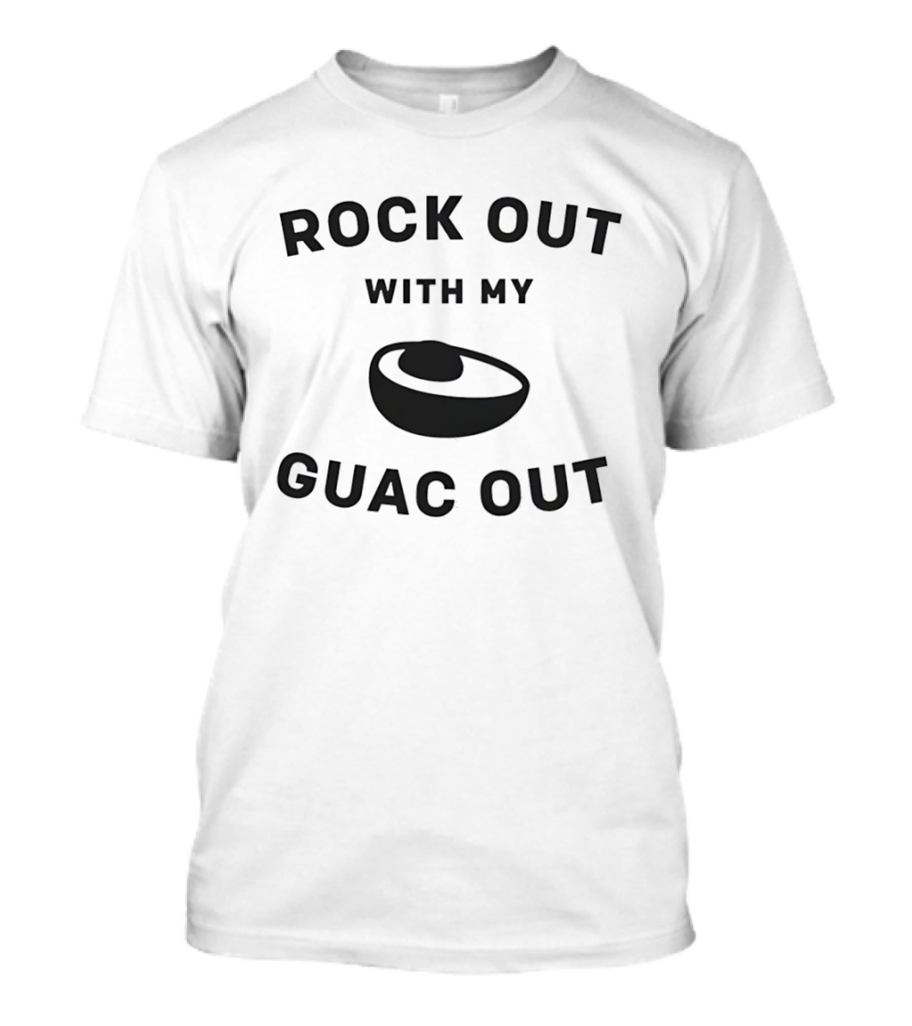 Rock Out With My Guac Out Avocado Humor T-Shirt