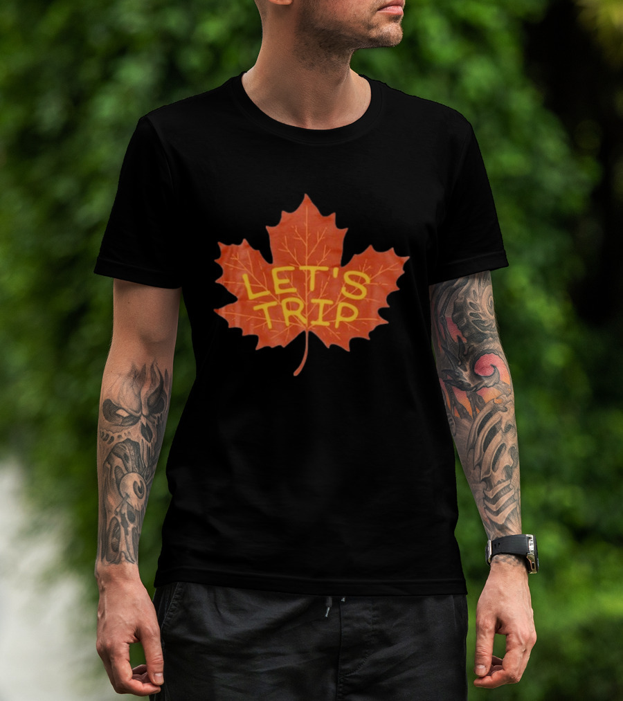 Let's Trip Maple Leaf Autumn Adventure T-Shirt