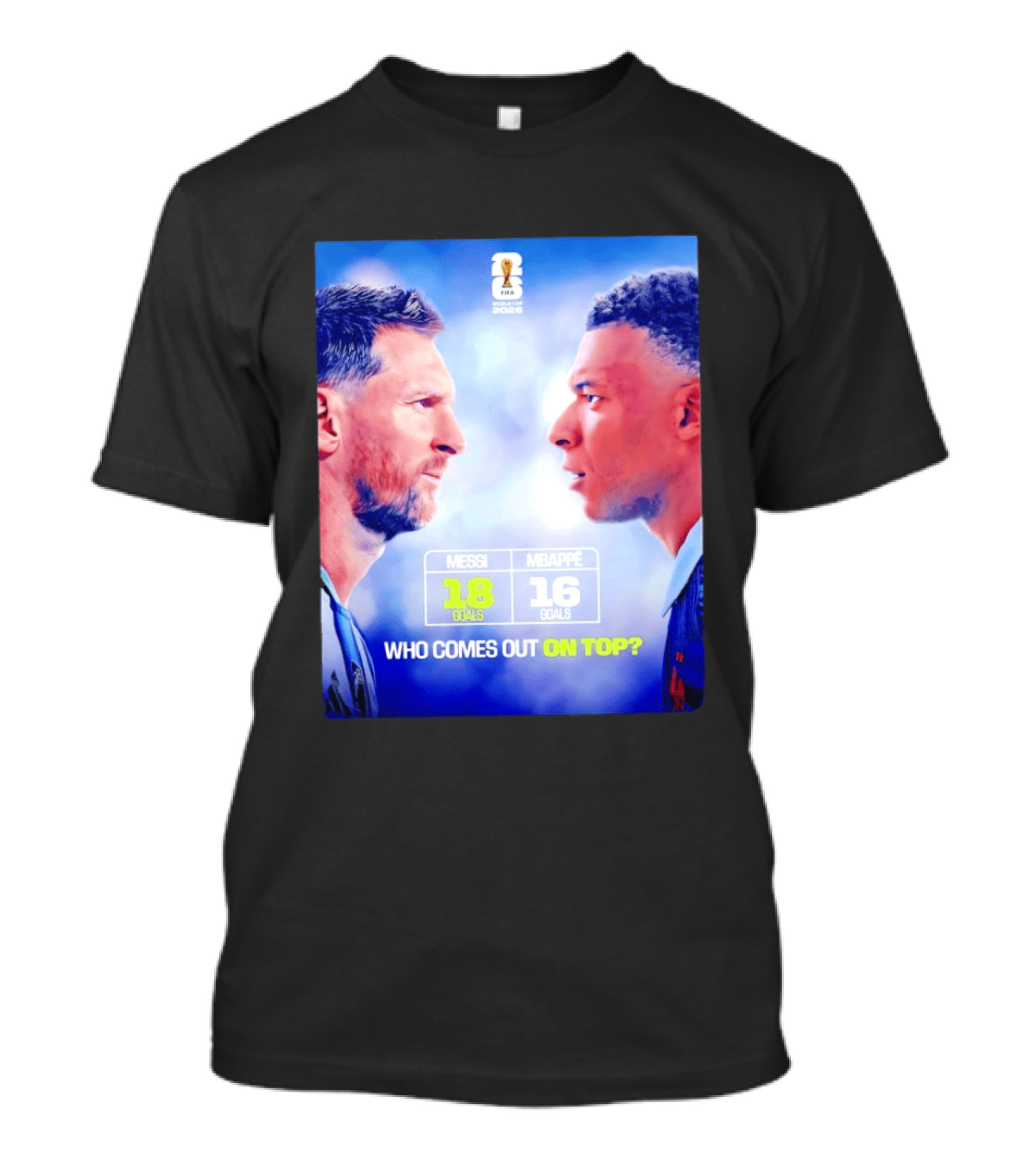 Messi 18 Goals Vs Mbappe 16 Goals Who Comes Out On Top FIFA 2022 T-Shirt