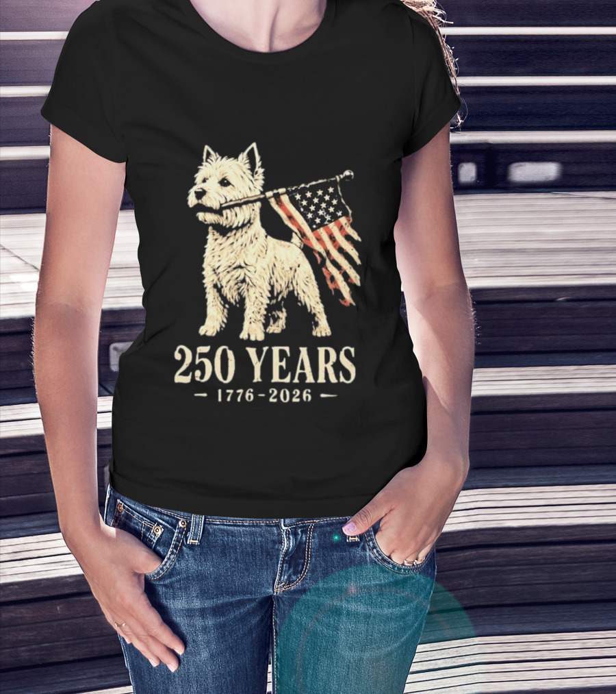 Westie Dog 250 Years 1776 2026 American Flag Patriotic Celebration T-Shirt