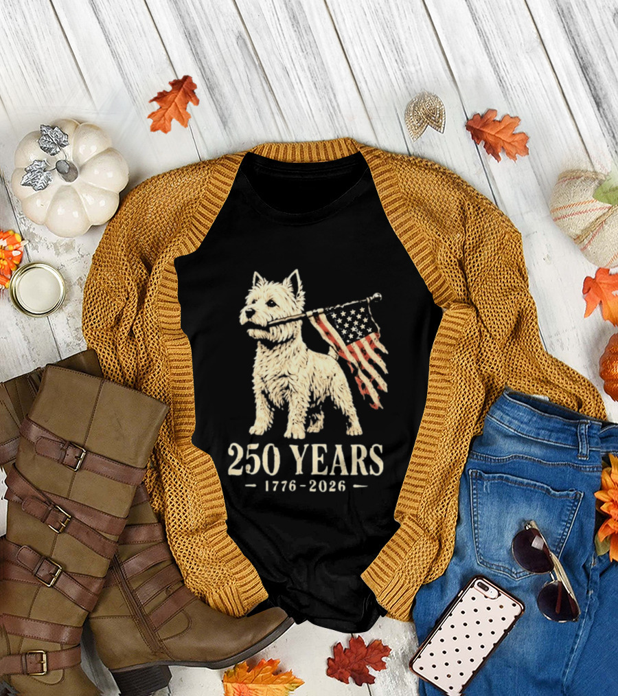 Westie Dog 250 Years 1776 2026 American Flag Patriotic Celebration T-Shirt