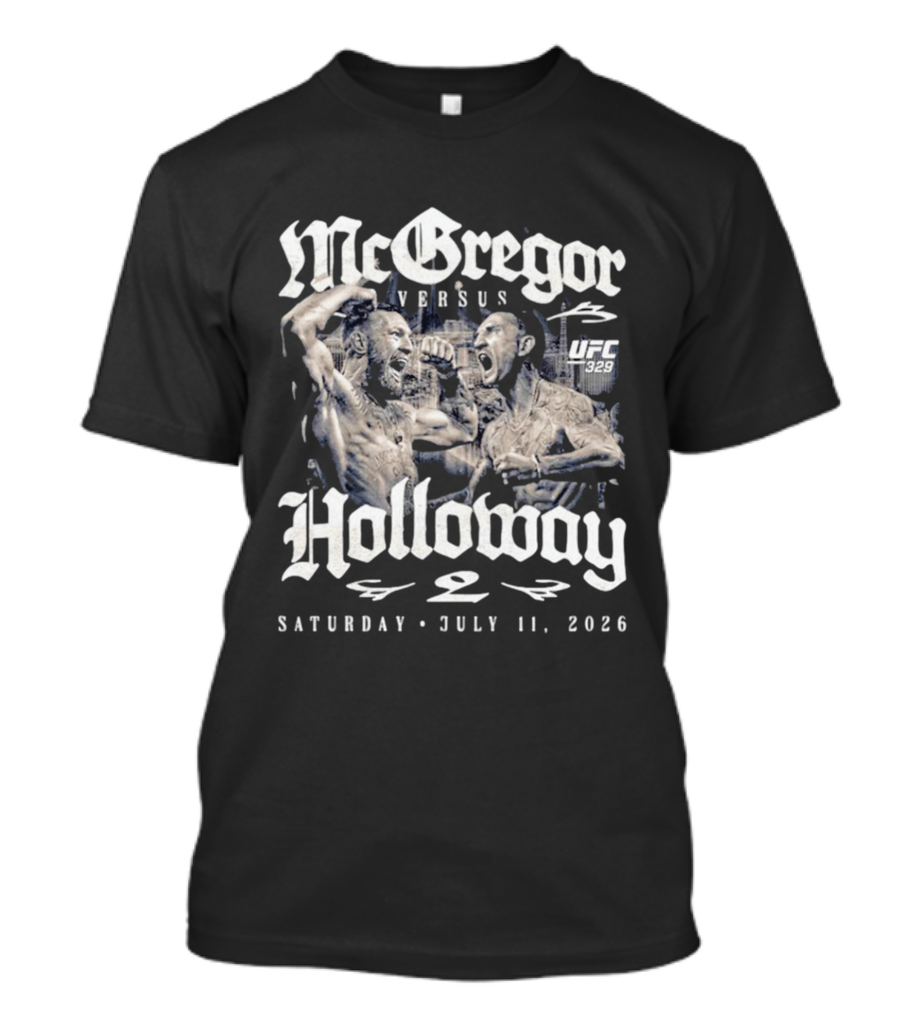 UFC 329 McGregor Vs Holloway 2 July 11 2026 Saturday T-Shirt
