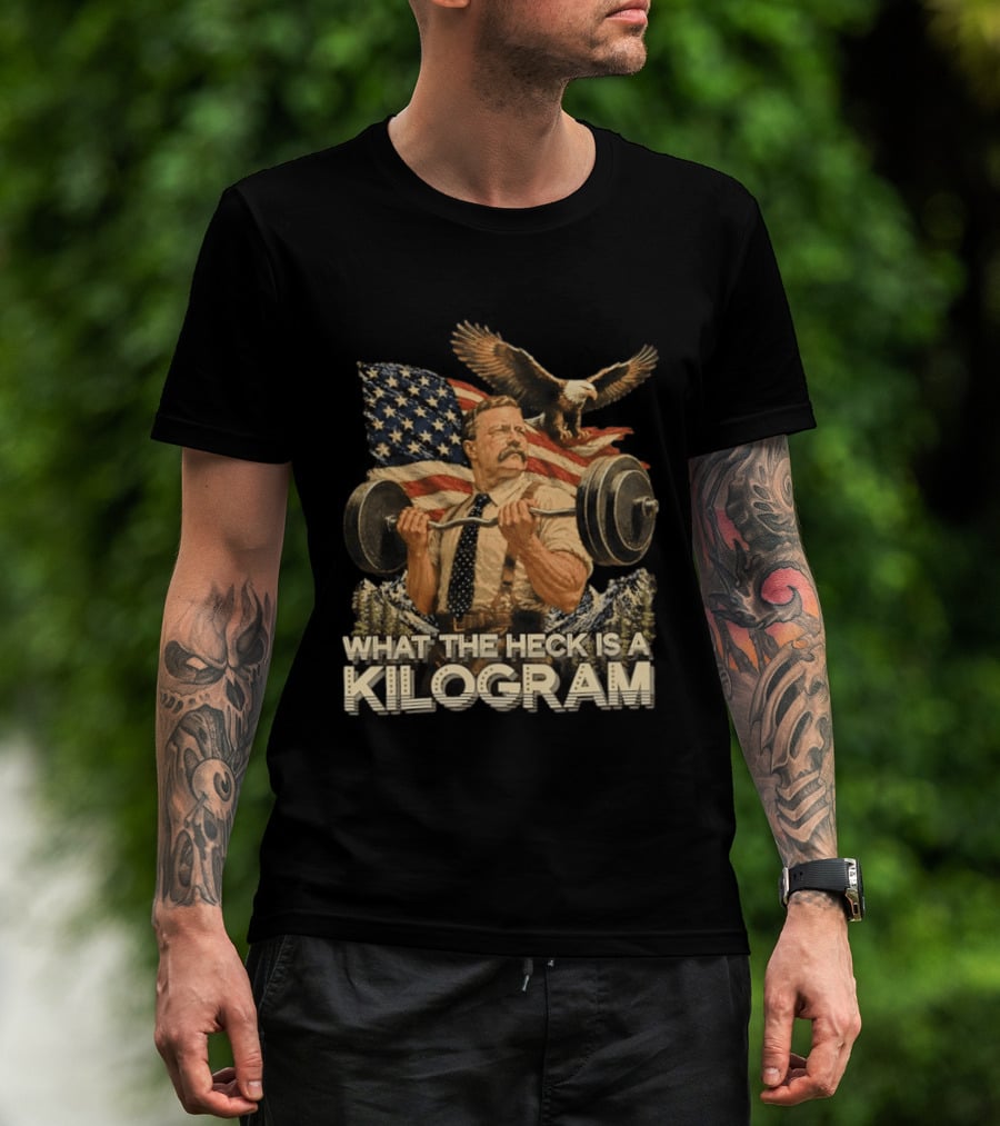 What The Heck Is A Kilogram Eagle American Flag Weightlifting T-Shirt