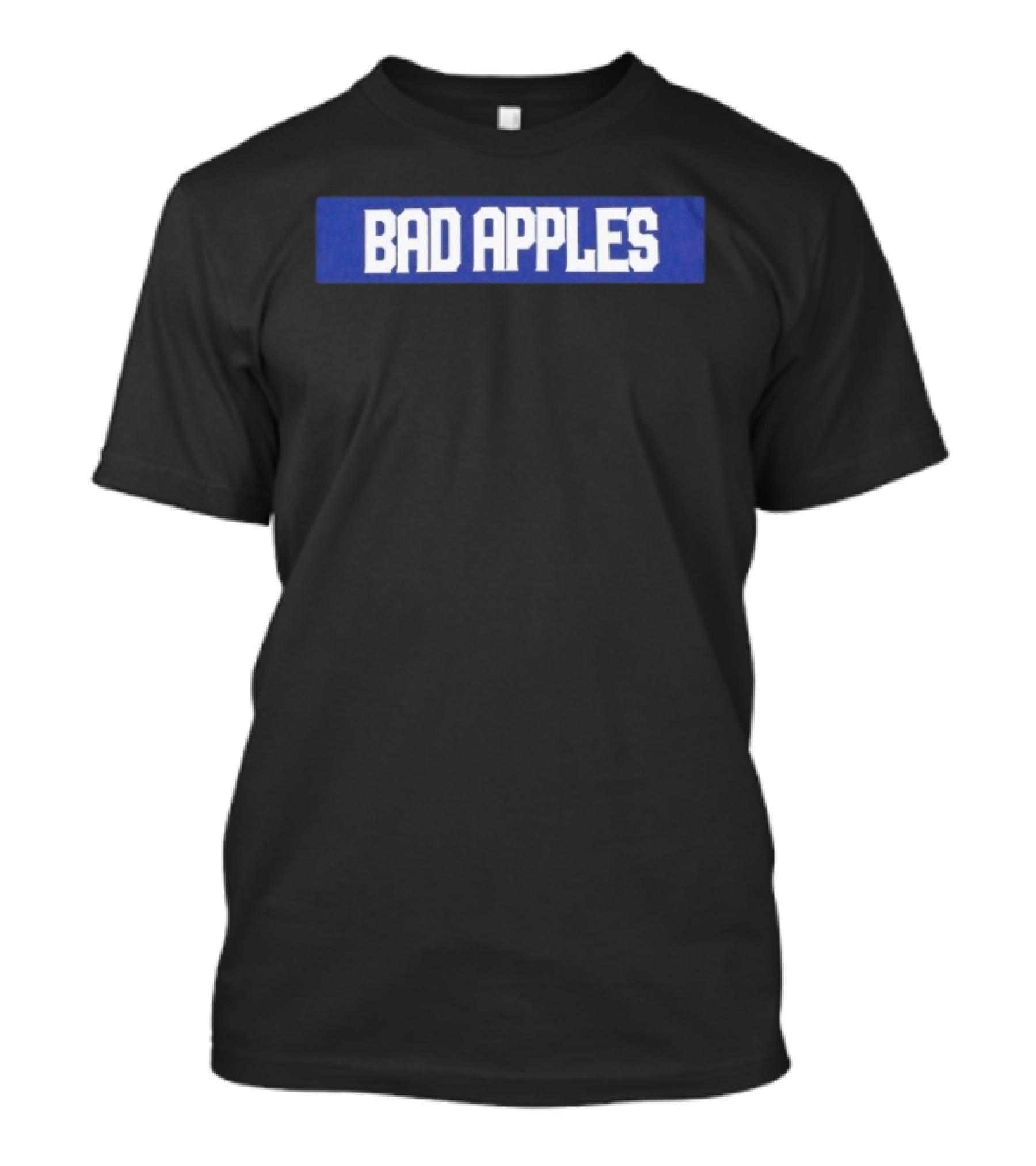 Bad Apples Bold Text White On Blue T-Shirt