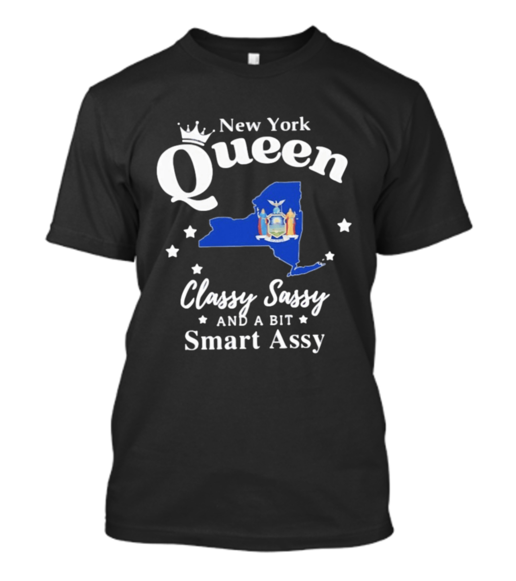 New York Queen Classy Sassy And A Bit Smart Assy State Map With Crown And Stars T-Shirt