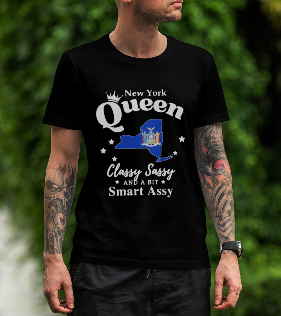 New York Queen Classy Sassy And A Bit Smart Assy State Map With Crown And Stars T-Shirt