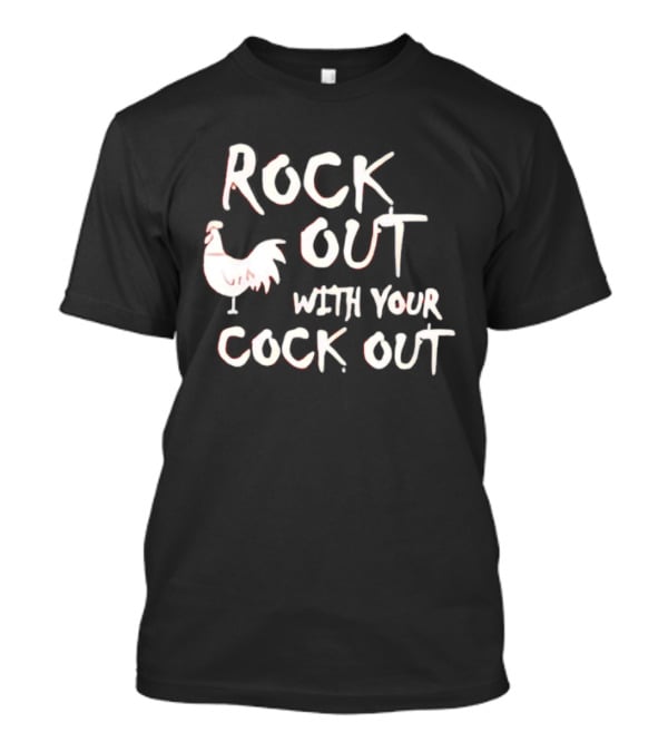 Rooster Rock Out With Your Cock Out Vintage Humor T-Shirt