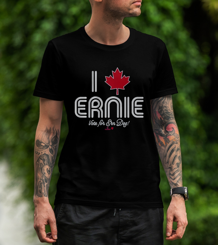 I Love Ernie Vote For Ern Dog Maple Leaf T-Shirt
