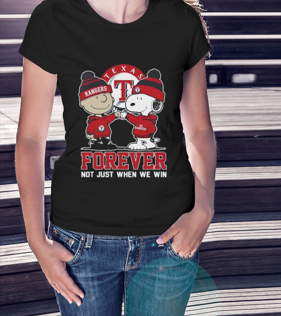 Texas Rangers Snoopy Peanuts Characters Forever Not Just When We Win T-Shirt