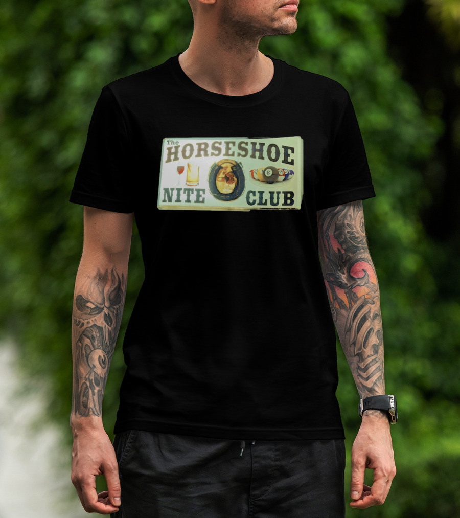 The Horseshoe Nite Club Pool Billiards Drinks Horseshoe T-Shirt