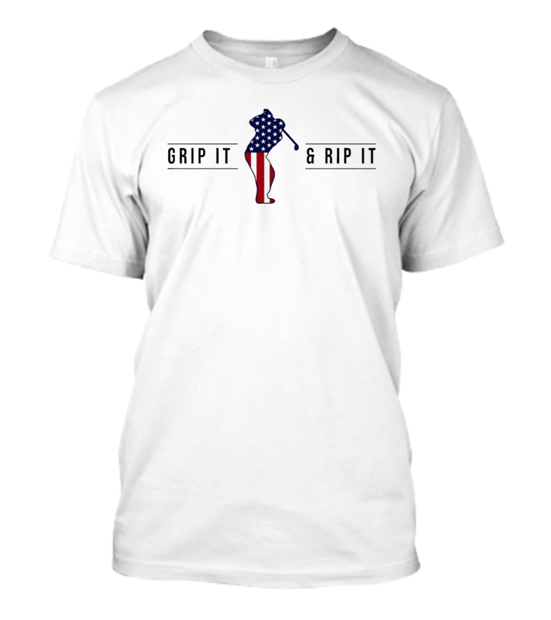 Grip It And Rip It Patriotic Golf John Daly 4th Of July Golfer T-Shirt