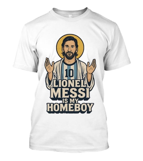 Lionel Messi Is My Homeboy Number 10 Iconic Raised Arms T-Shirt