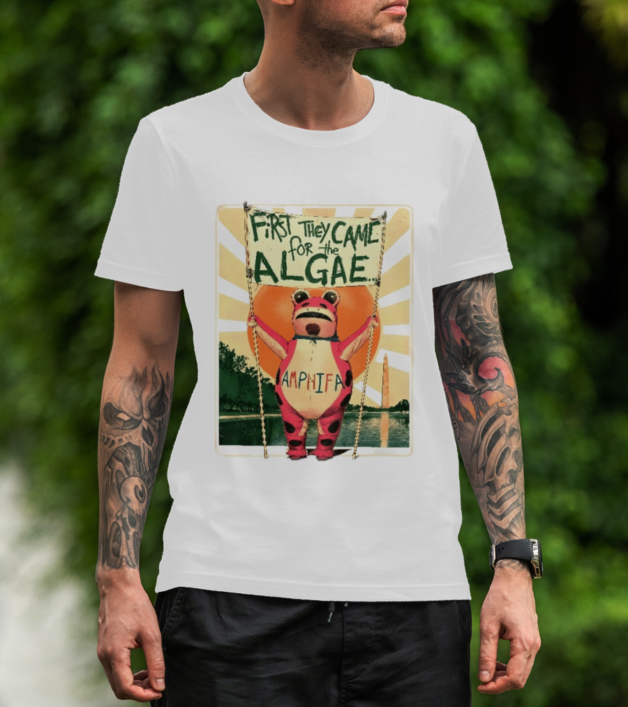 First They Came For The Algae Amphifa Frog Sunburst Protest T-Shirt