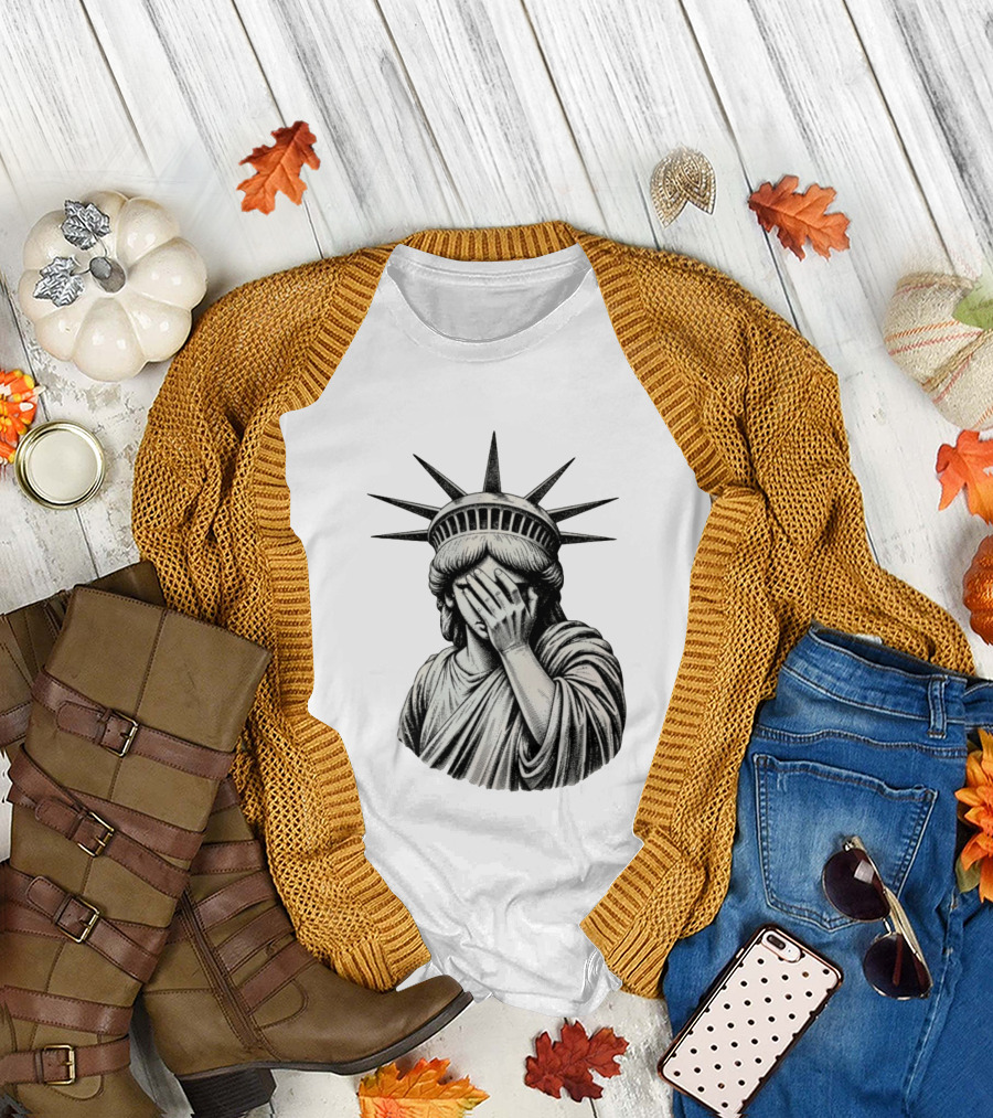 The State Of Things Statue Of Liberty Facepalm T-Shirt