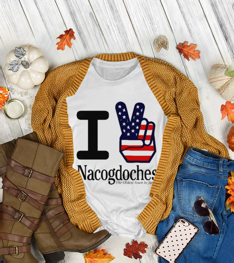 I Love Nacogdoches The Oldest Town in Texas American Flag Peace Sign T-Shirt