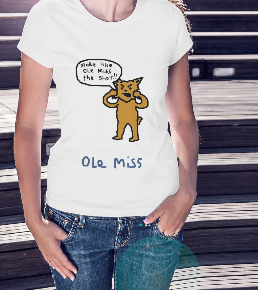 Kentucky Vs Ole Miss Basketball Funny More Like Ole Miss The Shot SEC 2026 T-Shirt