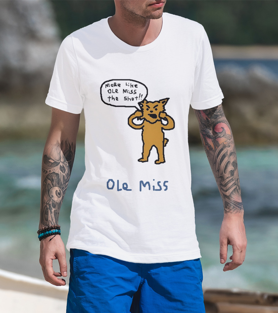 Kentucky Vs Ole Miss Basketball Funny More Like Ole Miss The Shot SEC 2026 T-Shirt