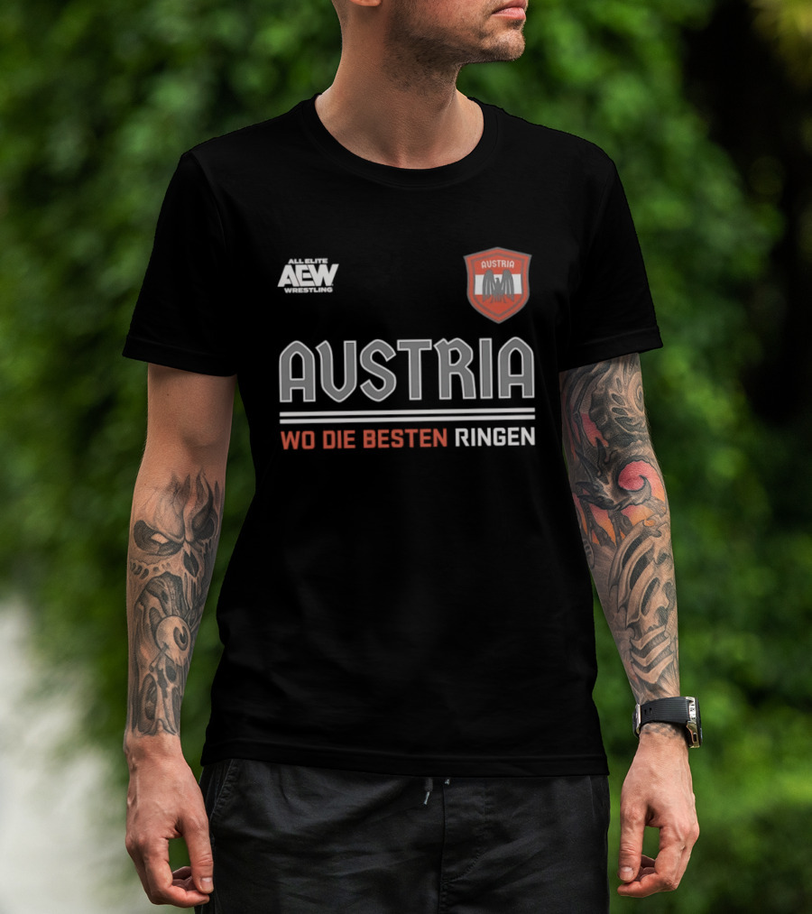 Austria Wo Die Besten Ringen AEW Wrestling T-Shirt