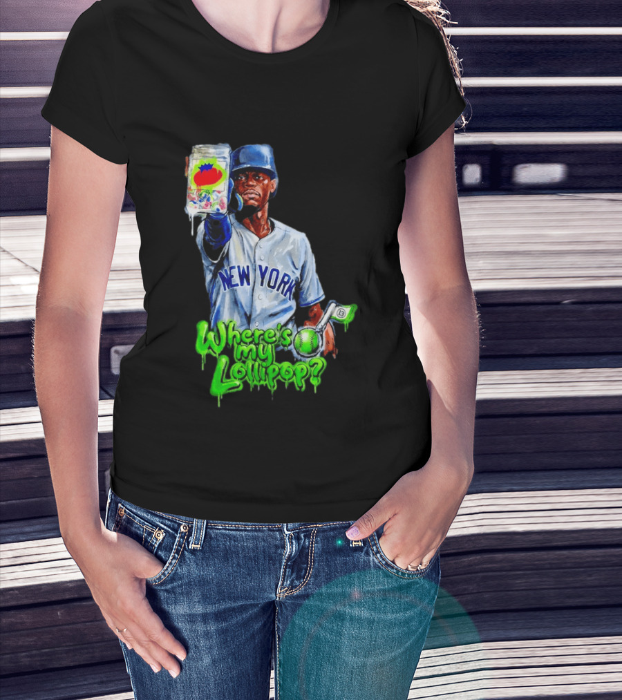 Where's My Lollipop New York Yankees Baseball 2026 T-Shirt