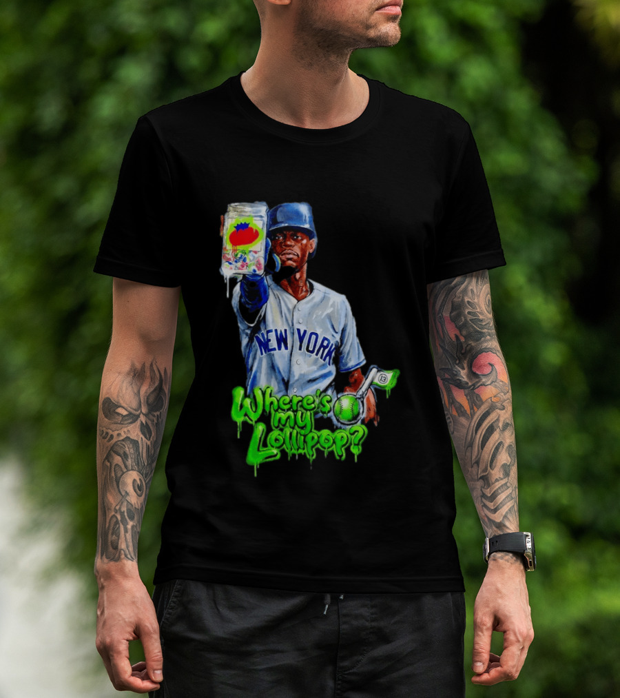 Where's My Lollipop New York Yankees Baseball 2026 T-Shirt