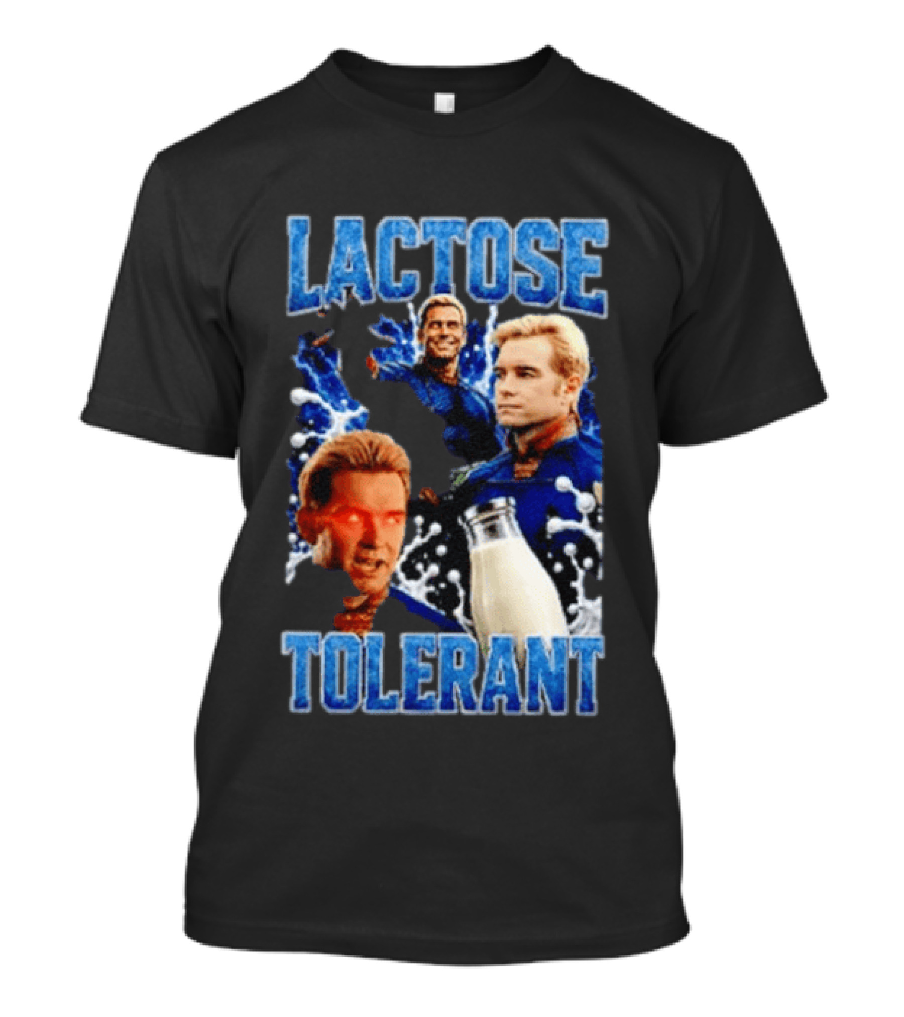 Lactose Tolerant Homelander Milk Meme T-Shirt