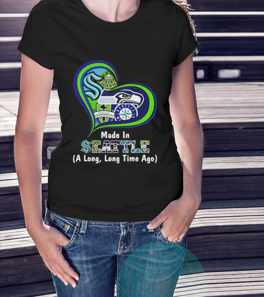 Made In Seattle Seahawks Mariners Sounders Kraken Heart A Long Long Time Ago T-Shirt