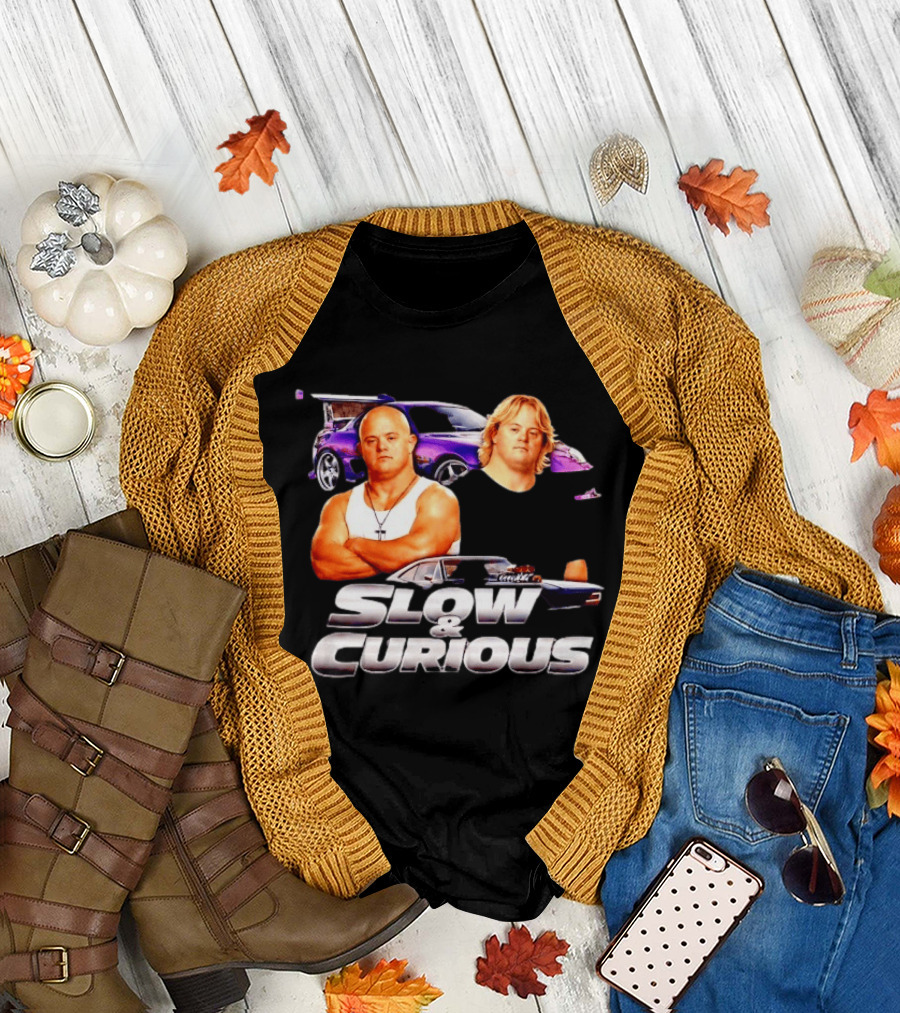 Slow and Curious Funny Car Movie Parody Racing T-Shirt