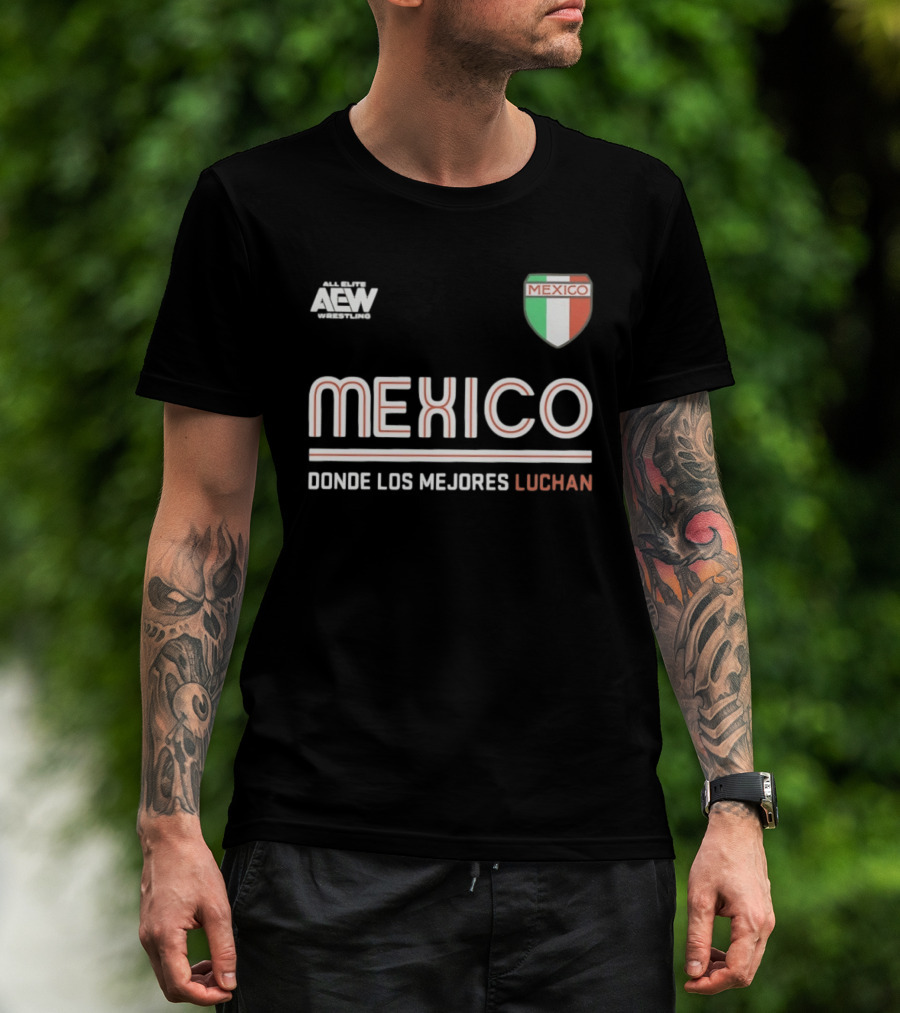 AEW Wrestling Mexico Donde Los Mejores Luchan T-Shirt