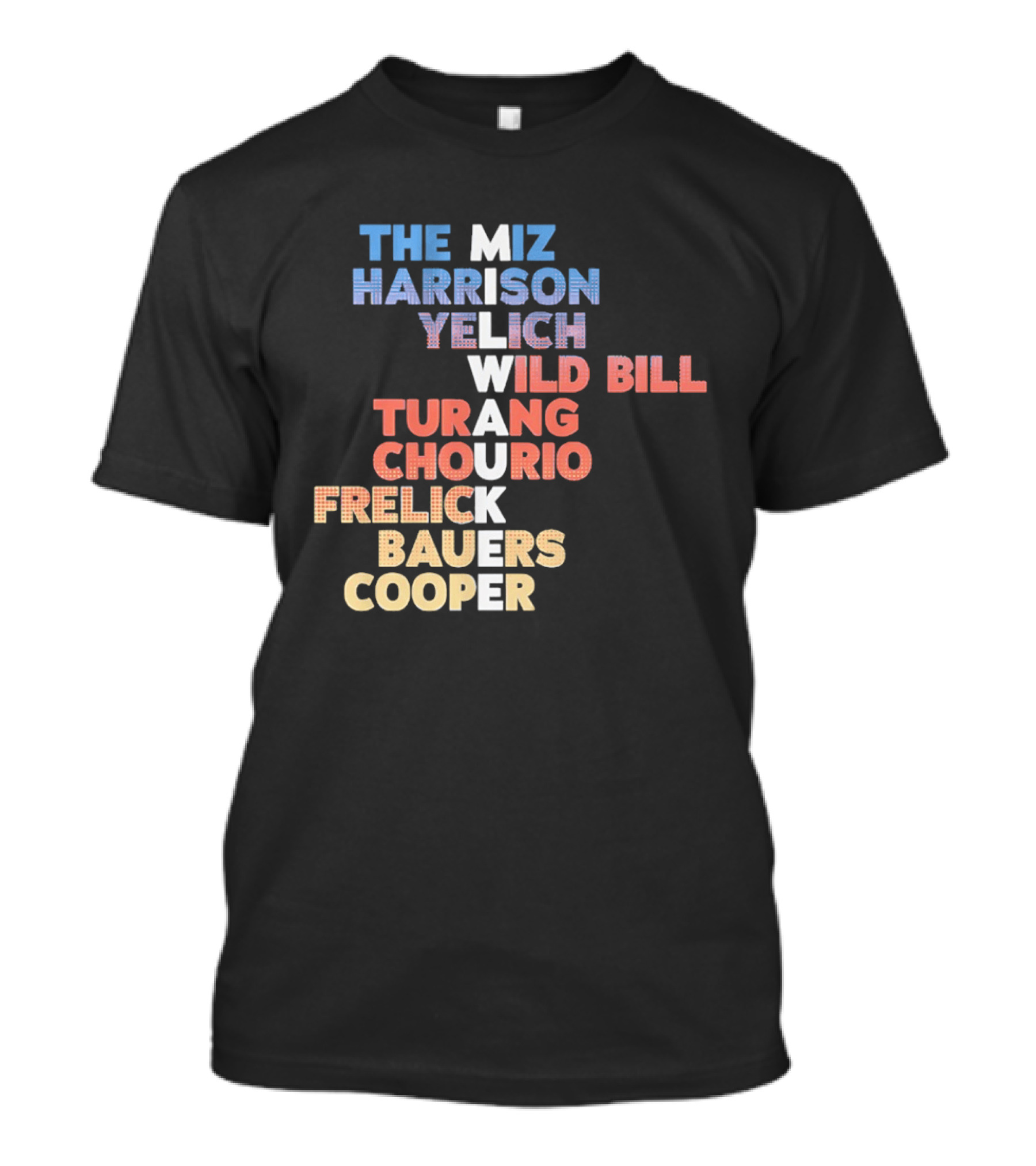 Milwaukee Brewers 2026 Roster Names The Miz Harrison Yelich Wild Bill Turang Chourio Frelick Bauers Cooper T-Shirt