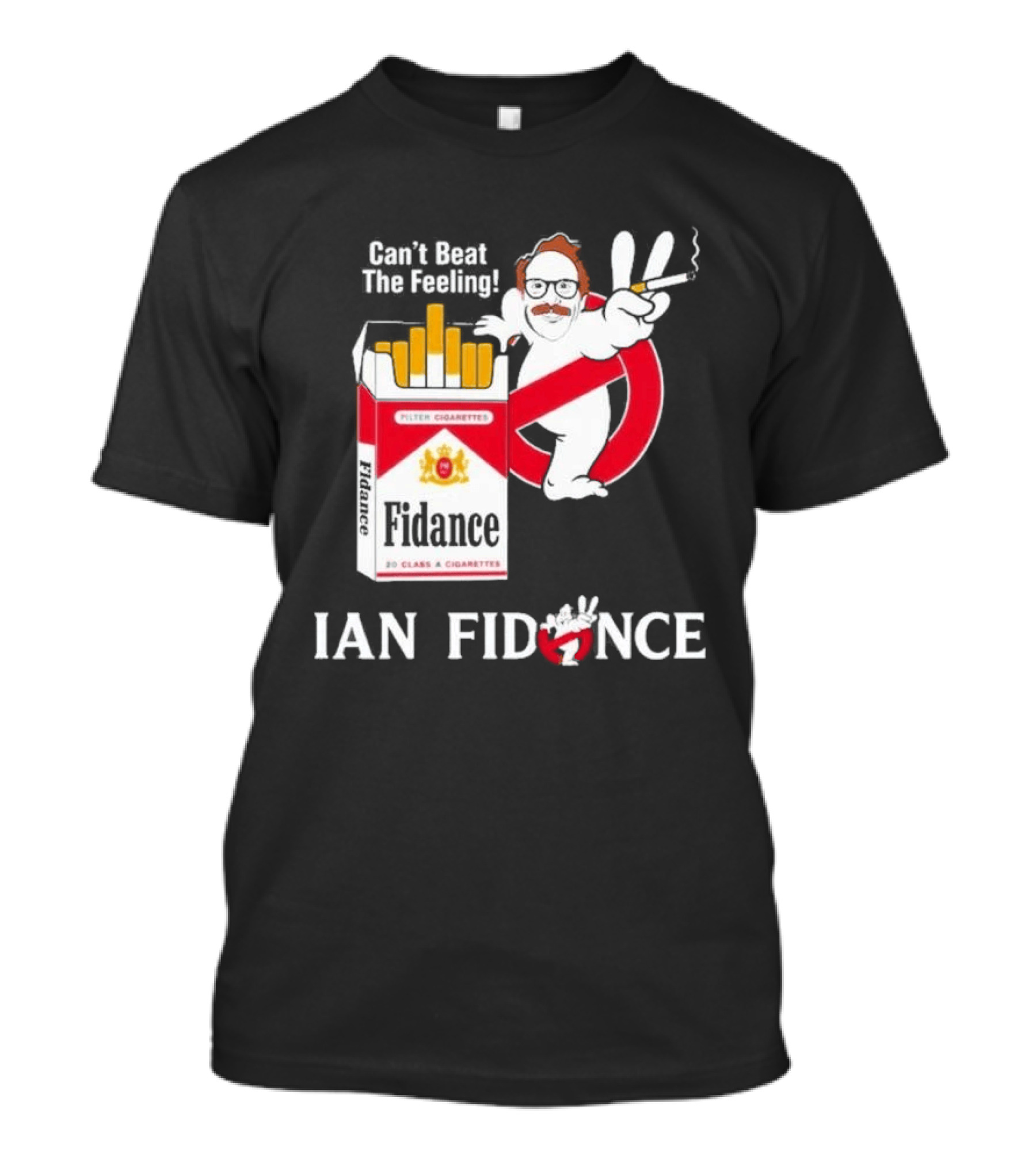 Ian Fidance Can't Beat The Feeling Ghostbusters Marlboro Cigarette T-Shirt
