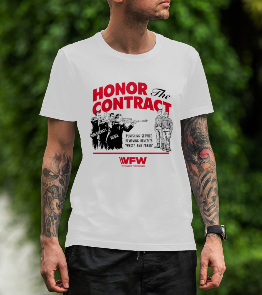 Honor The Contract Veterans Of Foreign Wars Promising Service Securing Benefits Reducing Waste And Fraud T-Shirt