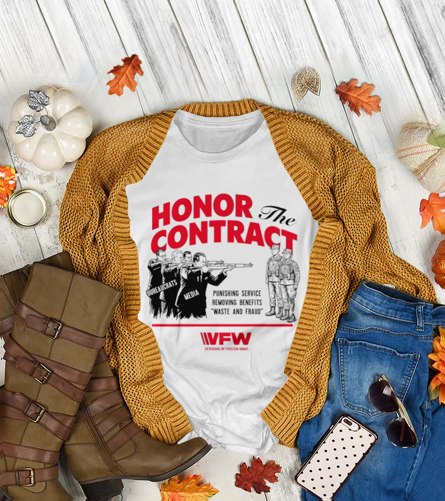 Honor the Contract Veterans of Foreign Wars Promising Service Securing Benefits Reducing Waste and Fraud T-Shirt