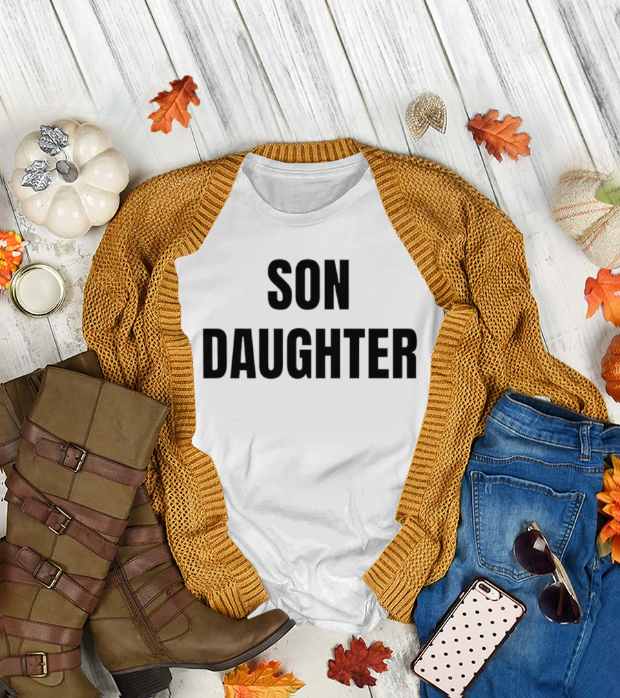 Son Daughter T-Shirt