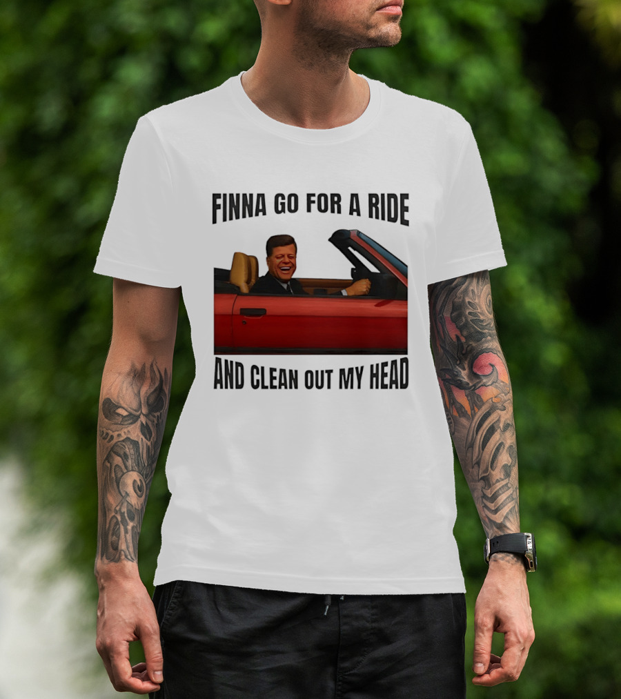 Finna Go For A Ride And Clean Out My Head T-Shirt