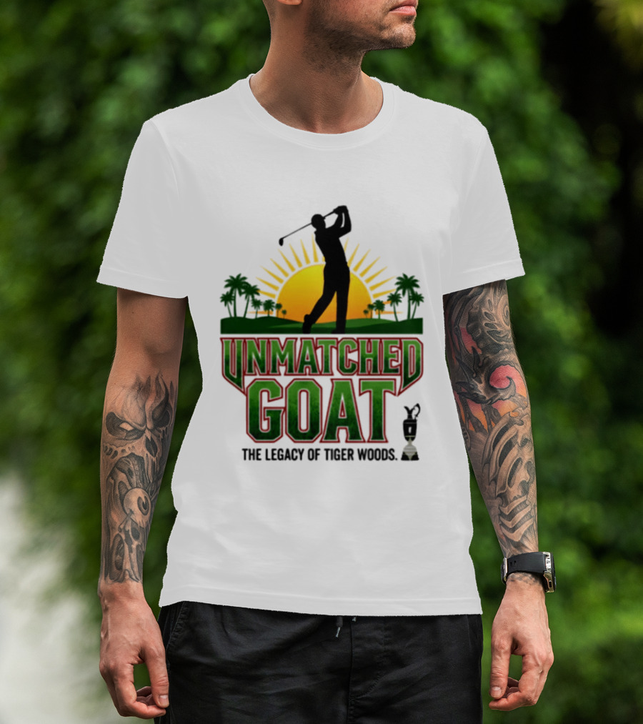 Unmatched Goat The Legacy Of Tiger Woods Golf Champion T-Shirt