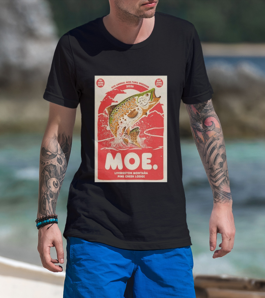 4th Annual Moetana Weekend 2026 Livingston Montana Pine Creek Lodge June 26 27 T-Shirt