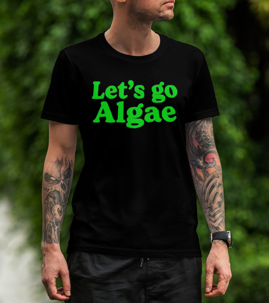 Let's Go Algae Eco Friendly T-Shirt