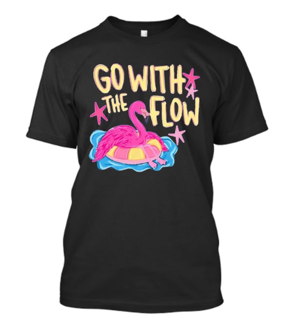 Go With The Flow Flamingo Summer Tropical Vibes T-Shirt