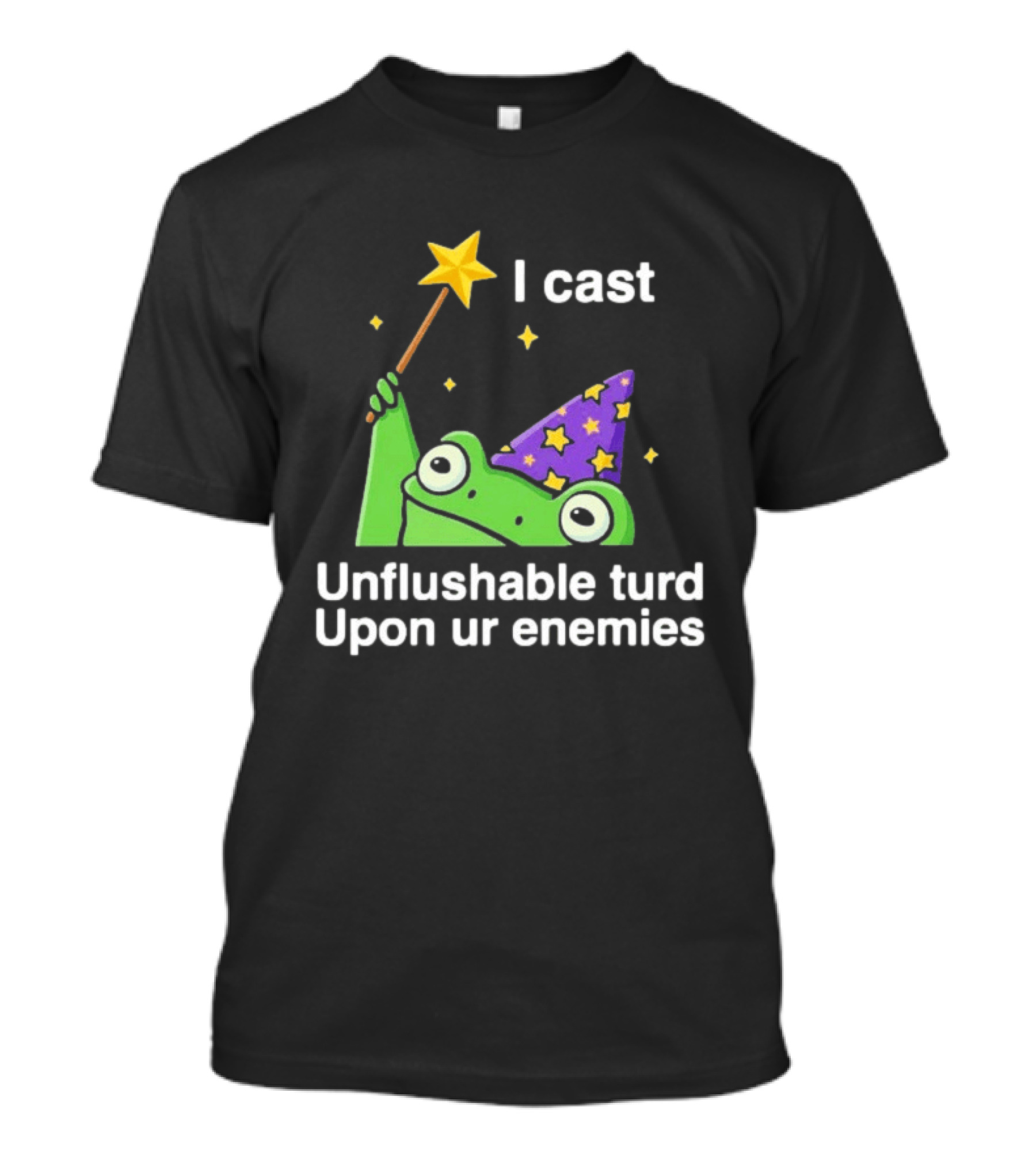 I Cast Unflushable Turd Upon Ur Enemies Frog Wizard Wand Stars Purple Hat T-Shirt