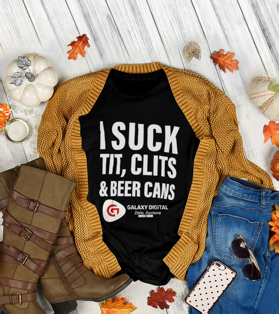 I Suck Tit Clits Beer Cans Galaxy Digital Zzina Jikonkone T-Shirt
