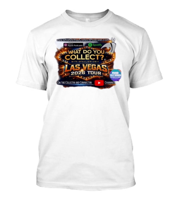 What Do You Collect With Pauliewizwit Las Vegas 2026 Tour Collectin Connectin Podcast Telly Winner T-Shirt