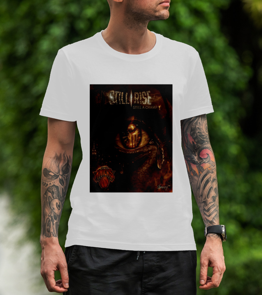 Still Rise Still A Champ New York Knicks Eye Of Basketball Determination T-Shirt